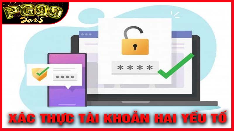 Kích Hoạt Xác Thực Tài Khoản Hai Yếu Tố (2FA)