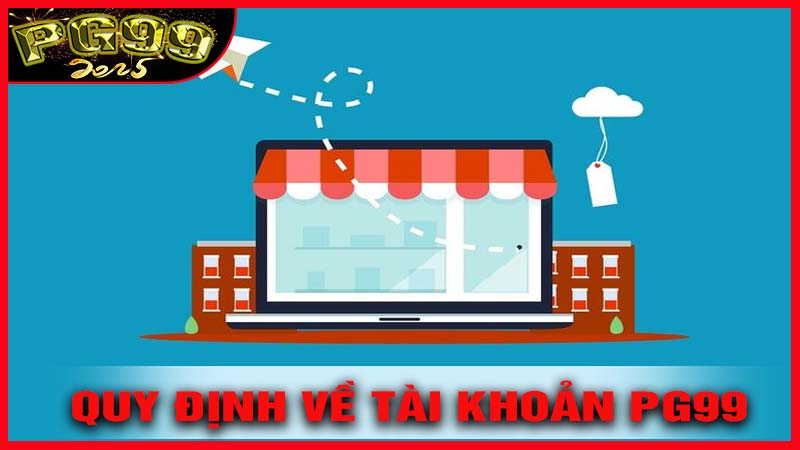 Quy định tài khoản trong Điều khoản điều kiện