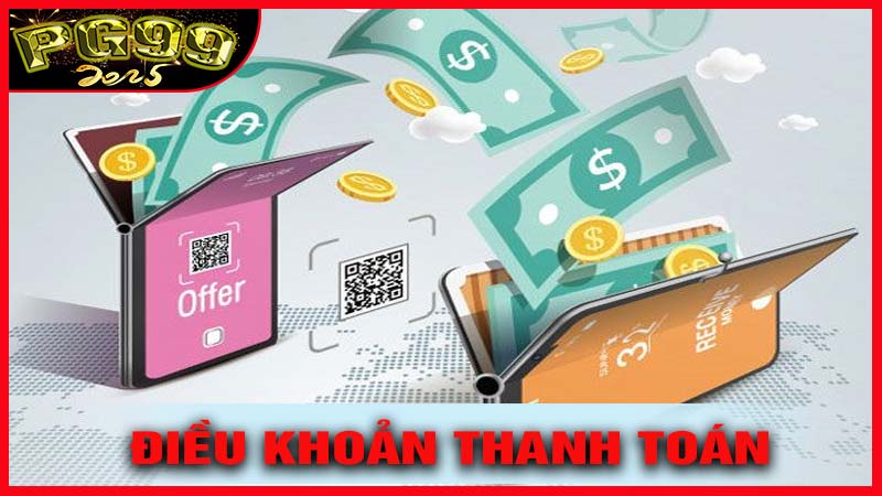 Quy định thanh toán và rút tiền trong Điều khoản điều kiện